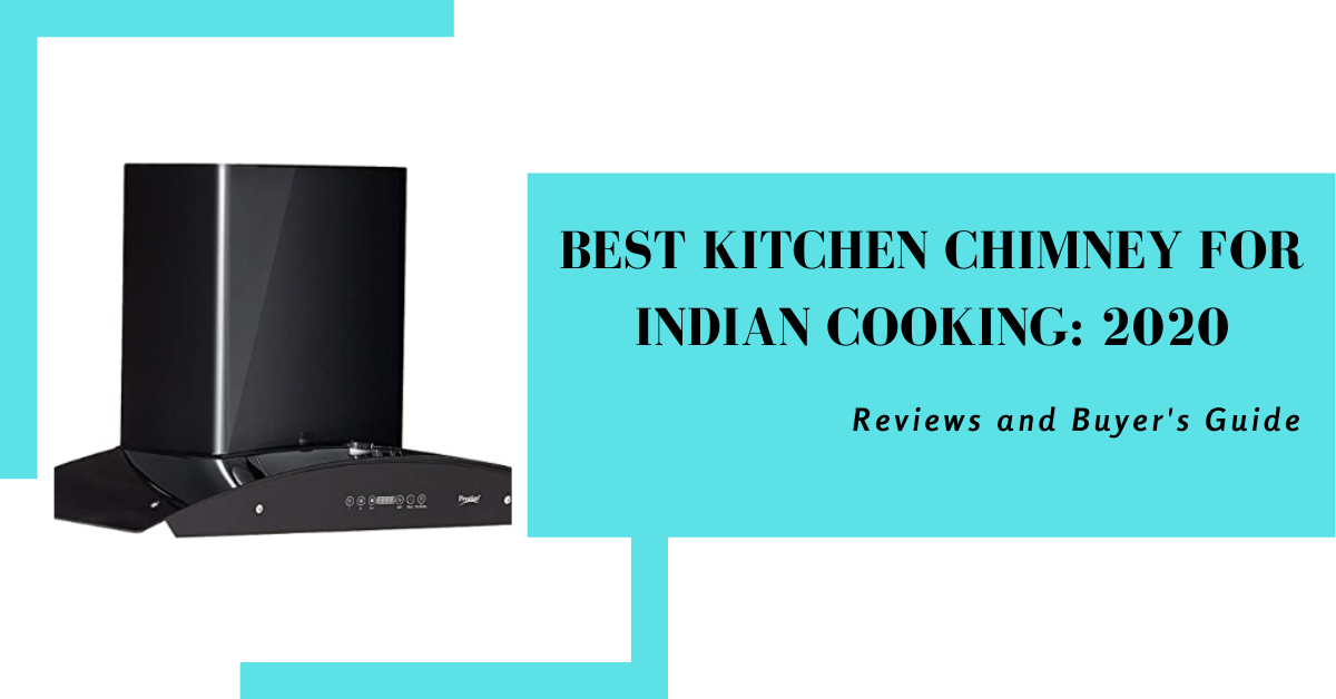 best kitchen chimney for indian cooking